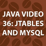 Java-Video-Tutorial-36 Java JTable Tutorial