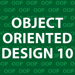 Object Oriented Design 10