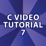 C Video Tutorial 7