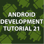 Android Development Tutorial 21