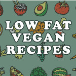 Low Fat Vegan Recipes