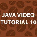 Java Video Tutorial 10