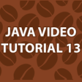 Java Video Tutorial 13
