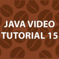 Java Video Tutorial 15