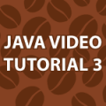 Java Video Tutorial 3
