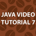 Java Video Tutorial 7