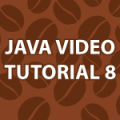 Java Video Tutorial 8