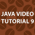 Java Video Tutorial 9