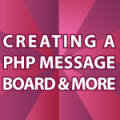 PHP Message Board Pt 2