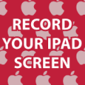 Recording iPad Screen