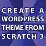 Create a WordPress Theme 3