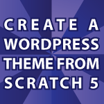 Create a WordPress Theme 5